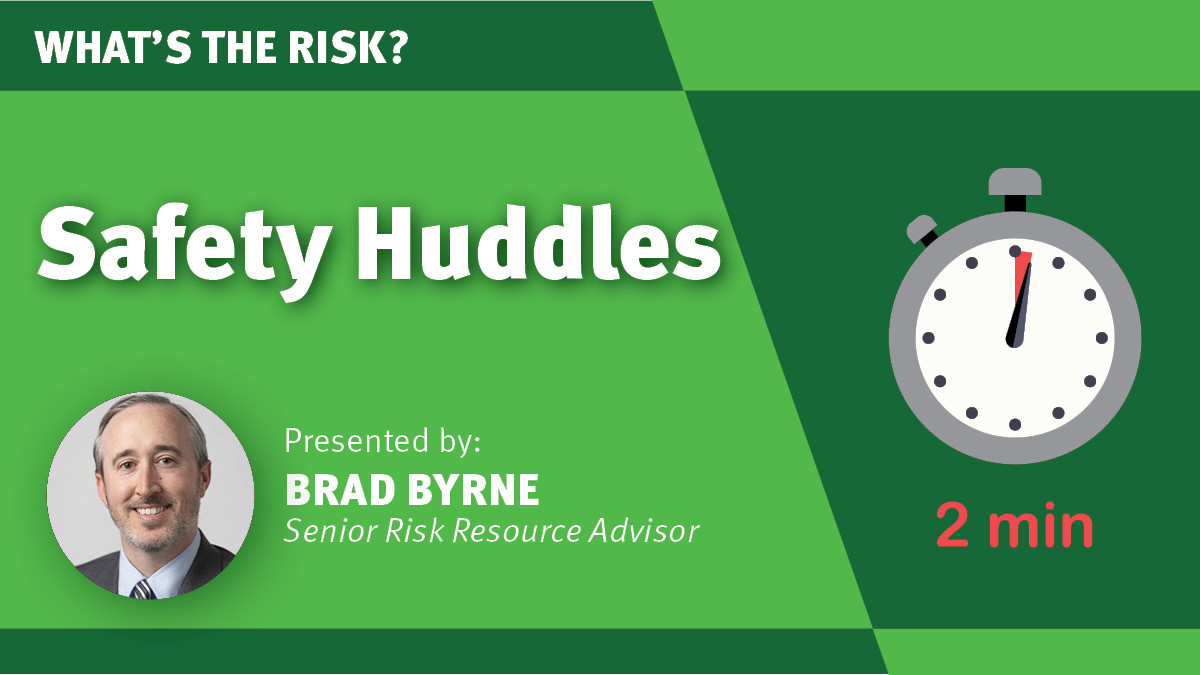 Two Minutes: What's the Risk? Safety Huddles thumbnail